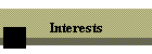 Interests